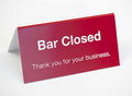 Table Tent Sign and Counter Sign - Bar Closed Signs
