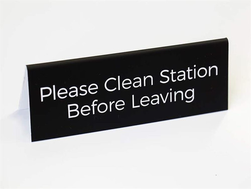 Please Clean station Before Leaving Sign