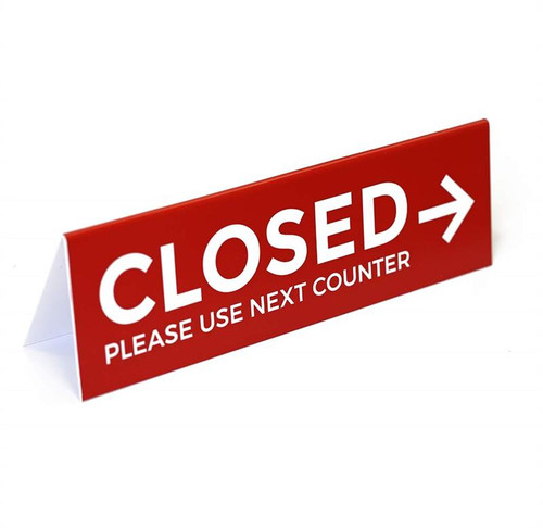 Closed Sign - Use Next Counter signs with directional arrows