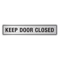 Keep Door Closed Sign