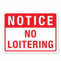 Notice, No Loitering Sign - Aluminum