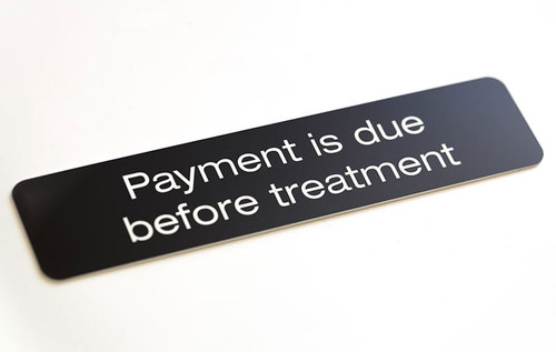 Payment is due sign - Medical Office Sign