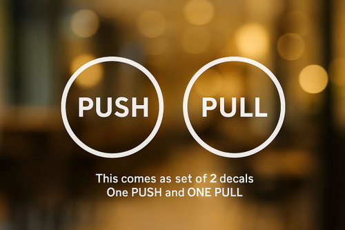 Professional Push Pull Door Vinyl Signs