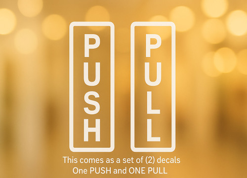 Push Pull Door Signs, Set of 2 Decals, Professional Grade