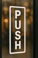 Push Pull Door Sign Set in Vinyl (Indoor/Outdoor Durability)