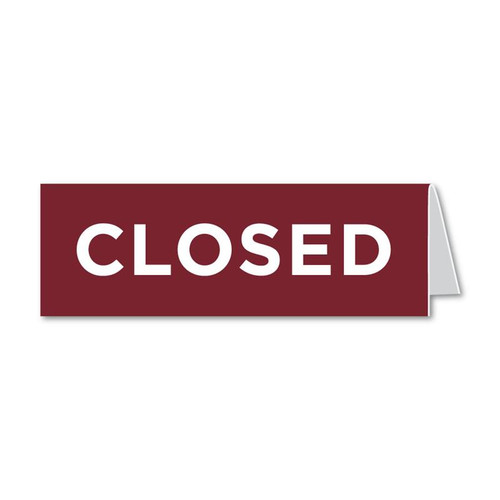 Closed Signs - desk and counter, tent style Closed signs in many laser-engraved colors