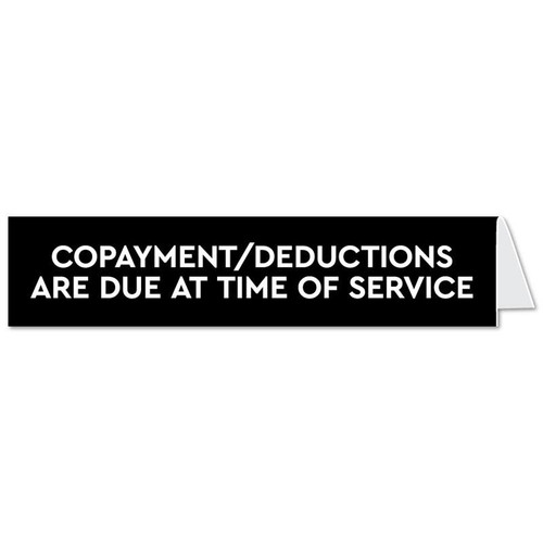 Copay and Deductions Sign - Due at time of service signs, laser rngraved