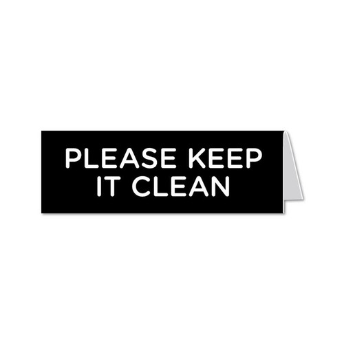 Please Keep Clean Sign - Tent style signs